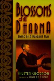 Cover of: Blossoms of the dharma by edited by Thubten Chodron.