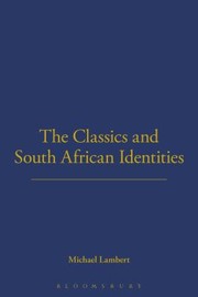 Cover of: The Classics And South African Identities by 