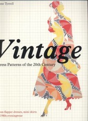 Cover of: Vintage Dress Patterns of the 20th Century from the Flapper Dress to the Mini Skirt