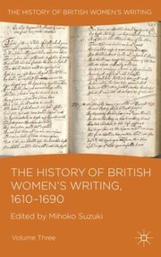 Cover of: The History of British Womens Writing 16101690 by 