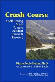 Cover of: Crash Course: A Self-Healing Guide to Auto Accident Trauma and Recovery