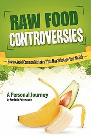 Cover of: Raw Food Controversies by 