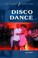 Cover of: Disco Dance
