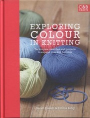 Cover of: Exploring Colour in Knitting