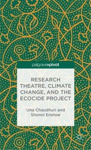 Cover of: Research Theatre Climate Change and the Ecocide Project