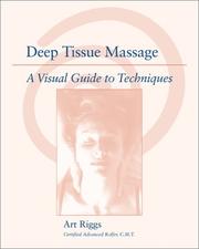 Cover of: Deep Tissue Massage: A Visual Guide to Techniques