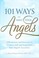 Cover of: 101 Ways To Meet Your Angels Affirmations And Exercises To Connect With And Learn From Your Angelic Guardians