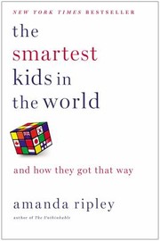 Cover of: The Smartest Kids in the World: And How They Got That Way