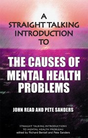 Cover of: A Straight Talking Introduction To The Causes Of Mental Health Problems