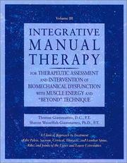 Cover of: Integrative Manual Therapy for Muscle Energy: A Clinical Approach to Treatment of the Pelvis, Sacrum, Cervical, Thoracic, and Lumbar Spine, Ribs, and Joints ... (Integrated Manual Therapy Series)