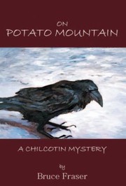 Cover of: On Potato Mountain A Chilcotin Mystery