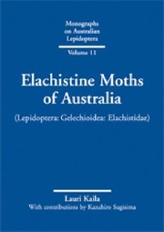 Elachistine Moths Of Australia Lepidoptera Gelechioidea Elachistidae by Lauri Kaila