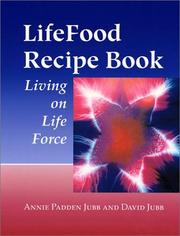 Cover of: LifeFood Recipe Book: Living on Life Force