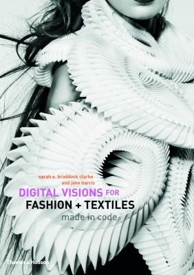 Digital Visions for Fashion + Textiles