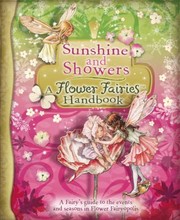 Cover of: Sunshine and Showers
            
                Flower Fairies
