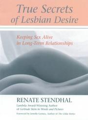 Cover of: True Secrets of Lesbian Desire by Renate Stendhal
