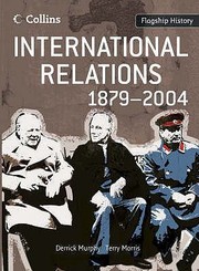 Cover of: International Relations 18792004 by 