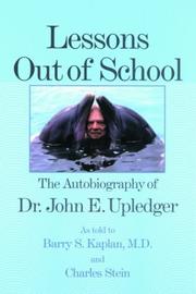 Cover of: Lessons Out of School: The Autobiography of Dr. John E. Upledger