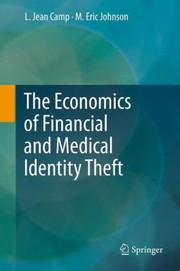 Cover of: The Economics Of Financial And Medical Identity Theft
