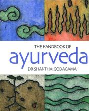The Handbook of Ayurveda by Shantha Godagama