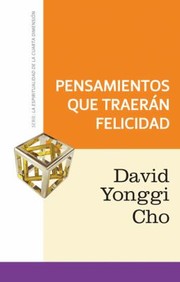Cover of: Pensamientos Que Te Traeran Felicidad
            
                La Espiritualidad de La Cuarta Dimension