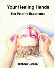 Your Healing Hands by Richard Gordon