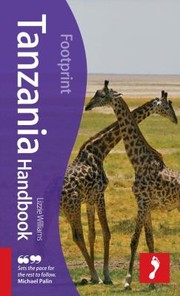 Cover of: Footprint Tanzania Handbook
            
                Footprint Tanzania Handbook by 