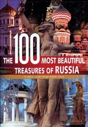 Cover of: The 100 Most Beautiful Treasures of Russia by Silvia Jonas