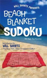 Cover of: Will Shortz Presents Beach Blanket Sudoku
            
                Will Shortz Presents