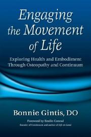 Engaging the Movement of Life by Bonnie Gintis