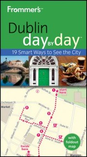 Cover of: Frommers Dublin Day by Day With Map
            
                Frommers Day by Day Dublin
