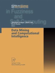 Cover of: Data Mining and Computational Intelligence
            
                Studies in Fuzziness and Soft Computing