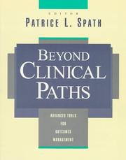 Cover of: Beyond clinical paths by editor, Patrice L. Spath.