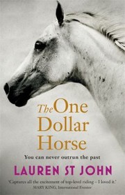Cover of: The One Dollar Horse by Lauren St John by 