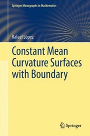 Cover of: Constant Mean Curvature Surfaces with Boundary
            
                Springer Monographs in Mathematics