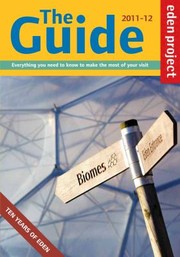 Cover of: Eden Project The Guide 201011 by 