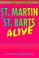 Cover of: St. Martin & St. Barts Alive (St Martin & St Barts Alive!)