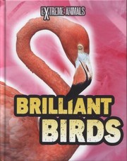 Cover of: Brilliant Birds
            
                Read Me Extreme Animals by 