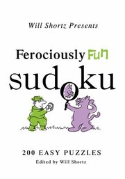 Cover of: Will Shortz Presents Ferociously Fun Sudoku
            
                Will Shortz Presents