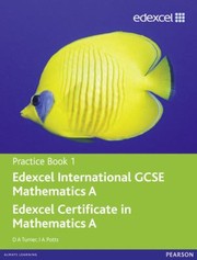 Cover of: Edexcel International GCSE Mathematics A Practice Book 1