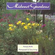 Cover of: Midwest gardens by Pamela Wolfe