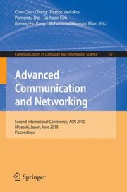 Cover of: Advanced Communication And Networking Second International Conference Acn 2010 Miyazaki Japan June 2325 2010 Proceedings