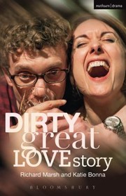 Cover of: Dirty Great Love Story by Richard Marsh