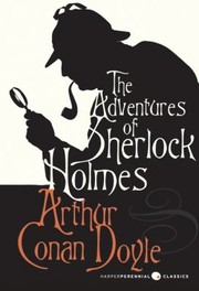 Cover of: The Adventures of Sherlock Holmes                            Harper Perennial Classic Stories by 