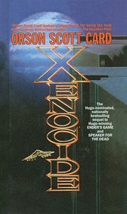 Cover of: Xenocide
            
                Ender Wiggin Saga Prebound by 