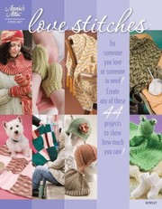 Cover of: Love Stitches
            
                Annies Attic Crochet