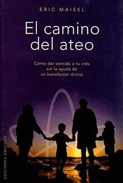 Cover of: El Camino del Ateo  The Atheists Way
            
                Coleccion Espiritualidad Metafisica y Vida Interior