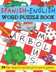 Cover of: SpanishEnglish Word Puzzle Book
            
                Bilingual Word Puzzle Books