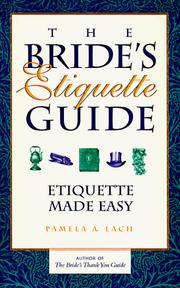 Cover of: The bride's etiquette guide: etiquette made easy