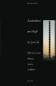 Cover of: Ascensions on High in Jewish Mysticism
            
                Pasts Incorporated